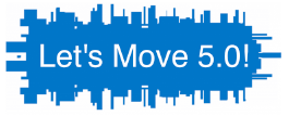 Let's Move 5.0!
